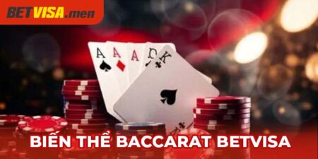 biến thể Baccarat Betvisa