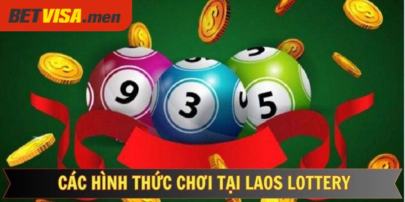 Laos Lottery - Thu Về Lợi Nhuận Siêu Khổng Lồ Khi Tham Gia 5 Bật mí những hình thức cược mới lạ chỉ có tại xổ số Laos