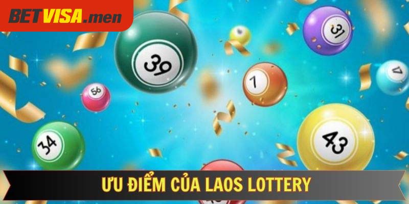 Laos Lottery - Thu Về Lợi Nhuận Siêu Khổng Lồ Khi Tham Gia 6 Laos Lottery sở hữu những ưu điểm được đánh giá cao